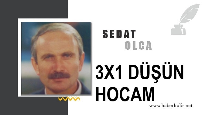 3×1 düşün olur mu hocam ?