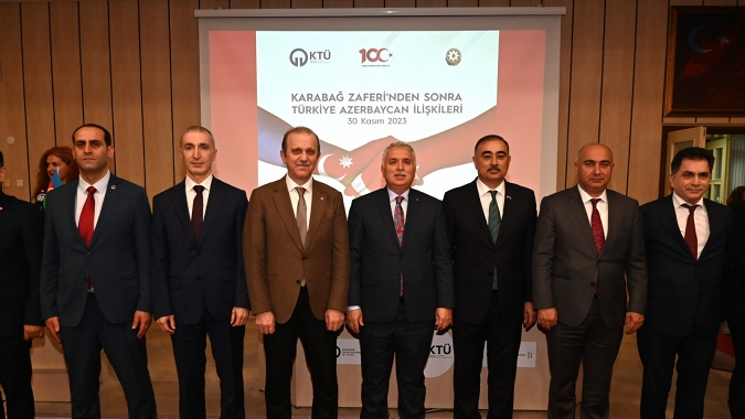 Türkiye Azerbaycan İlişkileri KTÜ’de konuşuldu