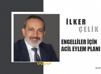 İlker Çelik 'Engelliler İçin Acil Eylem Planı Önemli'
