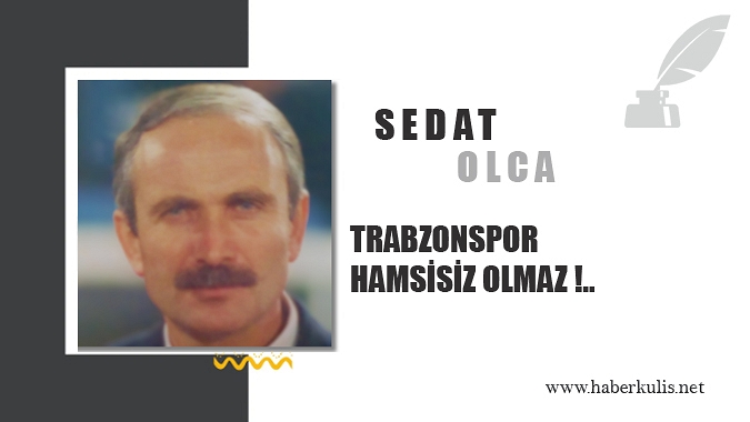 Trabzonspor Hamsisiz Olmaz