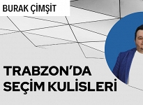 Trabzon'da Seçim Kulisleri
