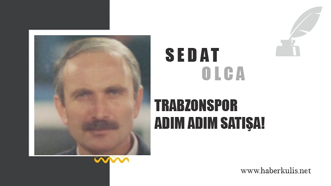 Trabzonspor Adım Adım Satışa