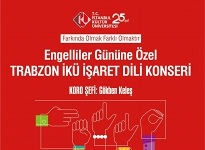 Trabzon’da ilk defa işaret dili konseri düzenlenecek!
